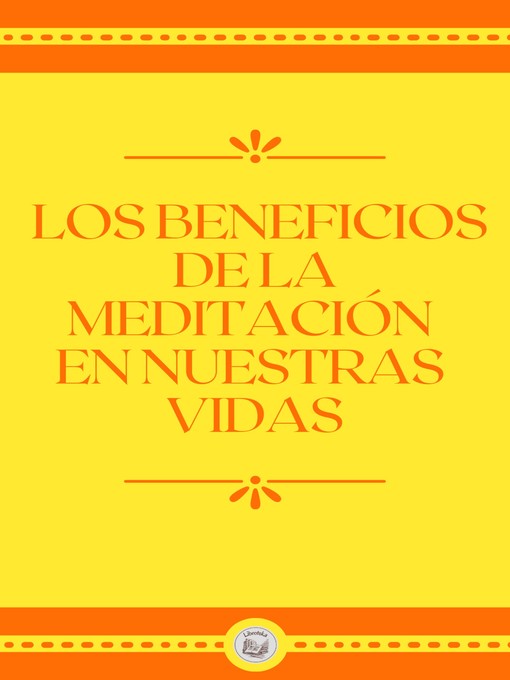 Title details for LOS BENEFICIOS  DE LA  MEDITACIÓN  EN NUESTRAS  VIDAS by LIBROTEKA - Available